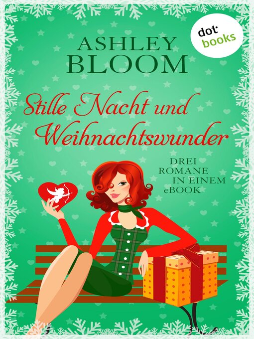 Titeldetails für Stille Nacht und Weihnachtswunder nach Ashley Bloom auch bekannt als SPIEGEL-Bestseller-Autorin Manuela Inusa - Verfügbar